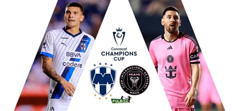 monterrey vs miami alineaciones